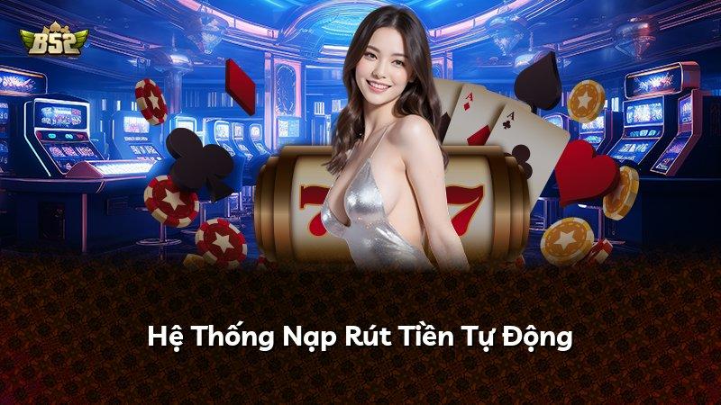Hệ Thống Nạp Rút Tiền Tự Động