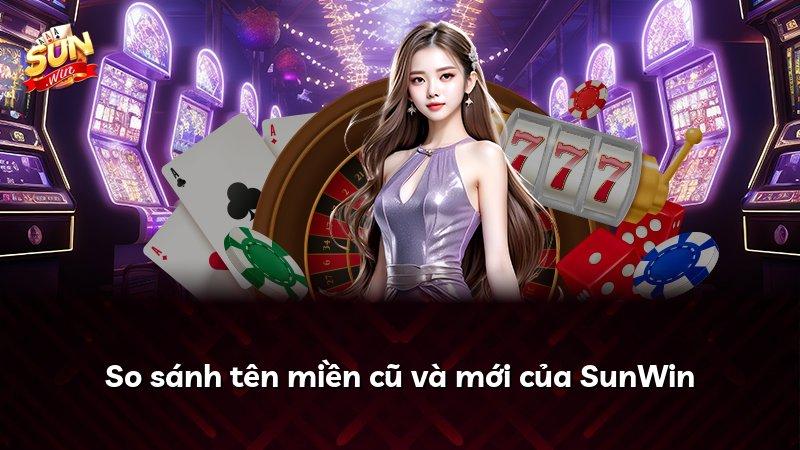 So sánh tên miền cũ và mới của SunWin