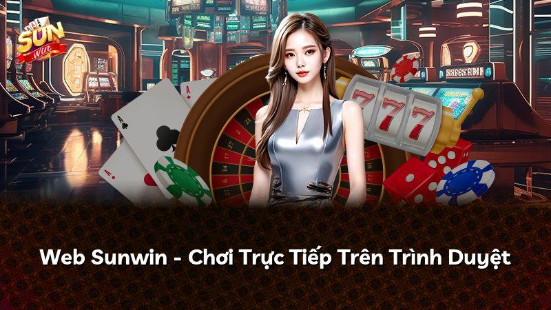 Web Sunwin - Chơi Trực Tiếp Trên Trình Duyệt